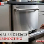 Frigidaire Ffid2426ts Troubleshooting