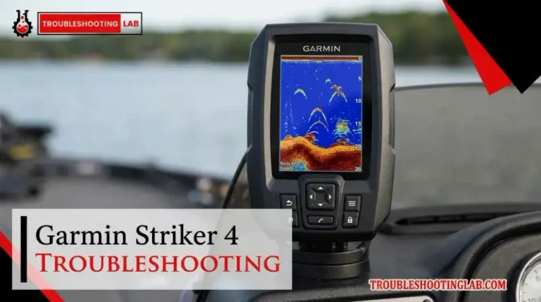 Garmin Striker 4 Troubleshooting