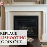 Gas Fireplace Troubleshooting Flame Goes Out