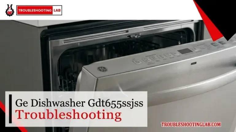 Ge Dishwasher Gdt655ssjss Troubleshooting