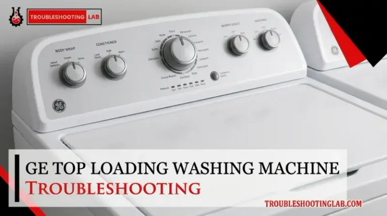 Ge Top Loading Washing Machine Troubleshooting