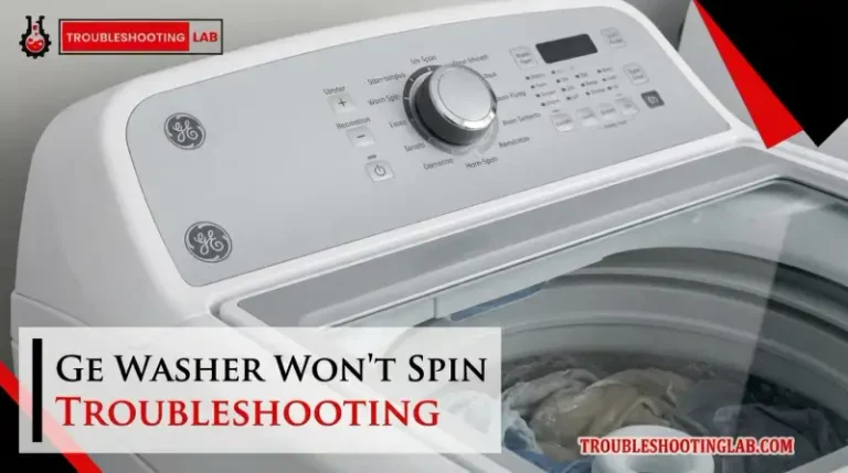 Ge Washer Troubleshooting Won't Spin