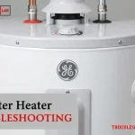 Ge Water Heater Troubleshooting