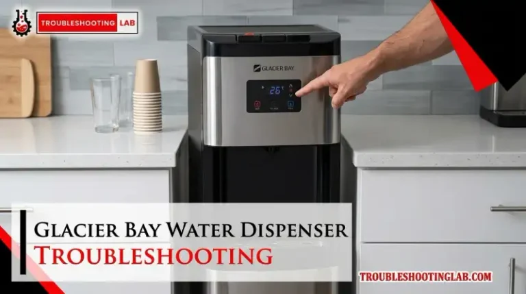Glacier Bay Water Dispenser Troubleshooting
